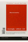 Macroeconomics Plus Mylab Economics With Pearson Etext -- Access Card Package