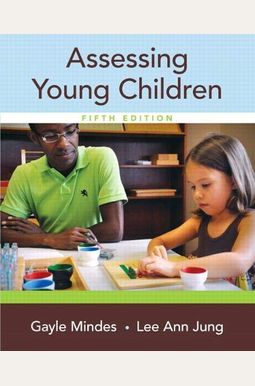 Assessing Young Children Assessing Young Children