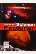 Science Explorer C2009 Book J Student Edition Astronomy (Prentice Hall Science Explorer)