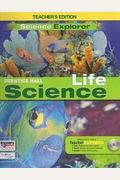 2009 Prentice Hall Life Science Teacher Edition (Science Explorer)