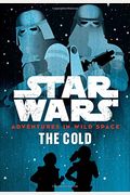 Star Wars: Adventures In Wild Space: The Cold