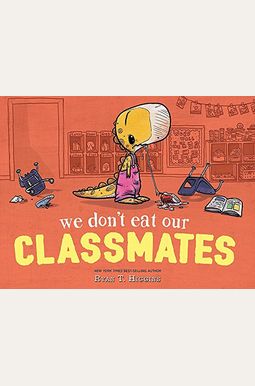 Buy We Don't Eat Our Classmates: A Penelope Rex Book Book By: Ryan Higgins