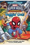 Marvel Super Hero Adventures Buggin' Out!: An Early Chapter Book