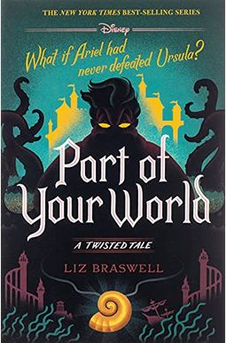 Part Of Your World: A Twisted Tale Part Of Your World: A Twisted Tale