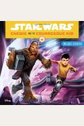Star Wars: Chewie And The Courageous Kid