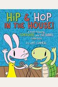 Hip & Hop In The House!: A Free-Flowing Tortoise And The Hare Collection