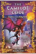 The Camelot Code: Geeks And The Holy Grail