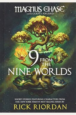 Magnus Chase And The Gods Of Asgard: 9 From The Nine Worlds Magnus Chase And The Gods Of Asgard: 9 From The Nine Worlds