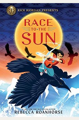 Rick Riordan Presents: Race To The Sun Rick Riordan Presents: Race To The Sun