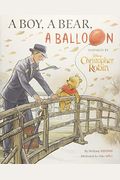 Christopher Robin: A Boy, A Bear, A Balloon