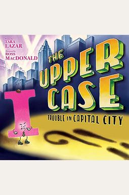 The Upper Case: Trouble In Capital City: Volume 2 The Upper Case: Trouble In Capital City: Volume 2