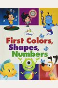 Disney Baby: First Colors, Shapes, Numbers
