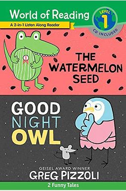 The Watermelon Seed And Good Night Owl 2-In-1 Reader: 2 Funny Tales! The Watermelon Seed And Good Night Owl 2-In-1 Reader: 2 Funny Tales!