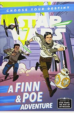 Journey To Star Wars: The Rise Of Skywalker A Finn & Poe Adventure (A Choose Your Destiny Chapter Book) Journey To Star Wars: The Rise Of Skywalker A Finn & Poe Adventure (A Choose Your Destiny Chapter Book)