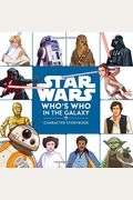 Star Wars Who's Who In The Galaxy: A Character Storybook