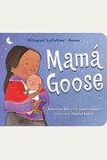 Mamá Goose: Bilingual Lullabies-Nanas