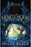 Heart Of The Moors: An Original Maleficent: Mistress Of Evil Novel
