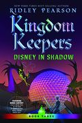 Kingdom Keepers Iii: Disney In Shadow