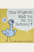 The Pigeon Has To Go To School!