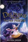 Delphine And The Silver Needle