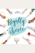 Disney Princess: Royally Fierce