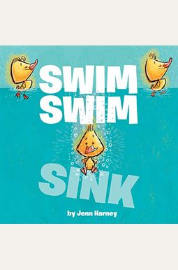 Swim Swim Sink Swim Swim Sink