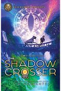Rick Riordan Presents The Shadow Crosser (A Storm Runner Novel, Book 3)