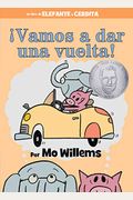 ¡Vamos A Dar Una Vuelta! (An Elephant And Piggie Book, Spanish Edition)