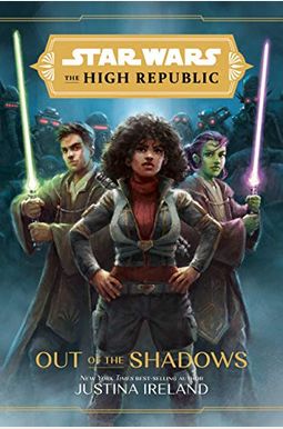 Star Wars the High Republic: Out of the Shadows Star Wars the High Republic: Out of the Shadows
