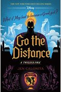 Go The Distance (A Twisted Tale): A Twisted Tale