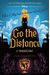 Go The Distance-A Twisted Tale