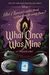 What Once Was Mine (A Twisted Tale): A Twisted Tale