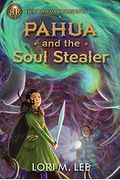 Rick Riordan Presents: Pahua And The Soul Stealer-A Pahua Moua Novel Book 1