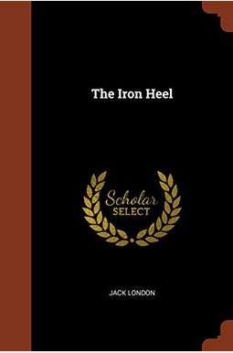 The Iron Heel The Iron Heel