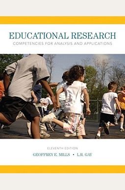 Educational Research: Competencies For Analysis And Applications Educational Research: Competencies For Analysis And Applications