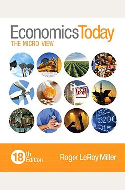 Economics Today: The Micro View, Student Value Edition Economics Today: The Micro View, Student Value Edition