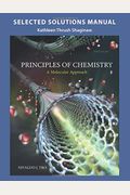 Selected Solutions Manual For Principles Of Chemistry: A Molecular Approach