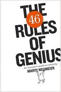 The 46 Rules Of Genius: An Innovator's Guide