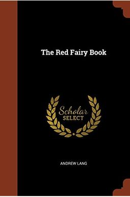 The Red Fairy Book The Red Fairy Book