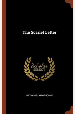 The Scarlet Letter The Scarlet Letter
