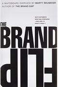 The Brand Flip: Why Customers Now Run Companies And How To Profit From It