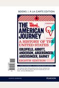 The American Journey: A History Of The United States, Combined Volume With New Myhistorylab With Etext -- Access Card Package