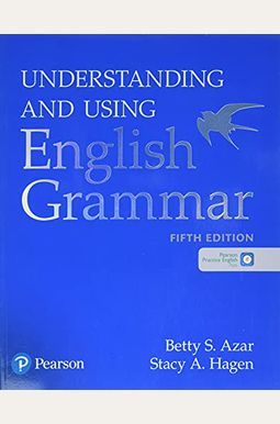 Understanding And Using English Grammar, Sb With Mylab English - International Edition