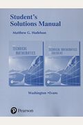 Student Solutions Manual For Basic Technical Mathematics And Basic Technical Mathematics With Calculus