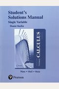 Student Solutions Manual For Thomas' Calculus, Single Variable