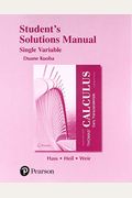 Student Solutions Manual For Thomas' Calculus: Early Transcendentals, Single Variable