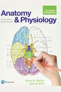 Anatomy And Physiology Coloring Workbook: A Complete Study Guide
