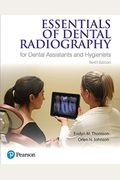Essentials Of Dental Radiography For Dental Assistants And Hygienists