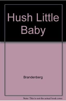 Buy Hush Little Baby Book By: Aliki