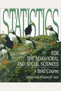Statistics For The Behavioral And Social Sciences: A Brief Course